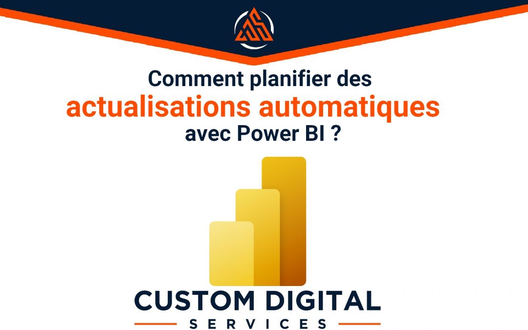 Comment planifier des actualisations automatiques avec Power BI ?